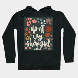 Don’t Cry Shopgirl Hoodie